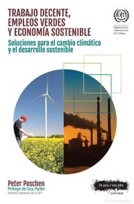 Libri di seconda mano: TRABAJO DECENTE, EMPLEOS VERDES Y ECONOMÍA SOSTENIBLE - POSCHEN, PETER,